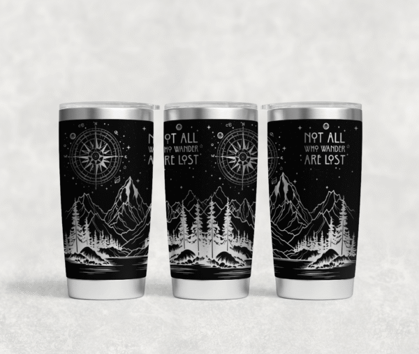 Not All Who Wander Are Lost 20oz Insulated Tumbler